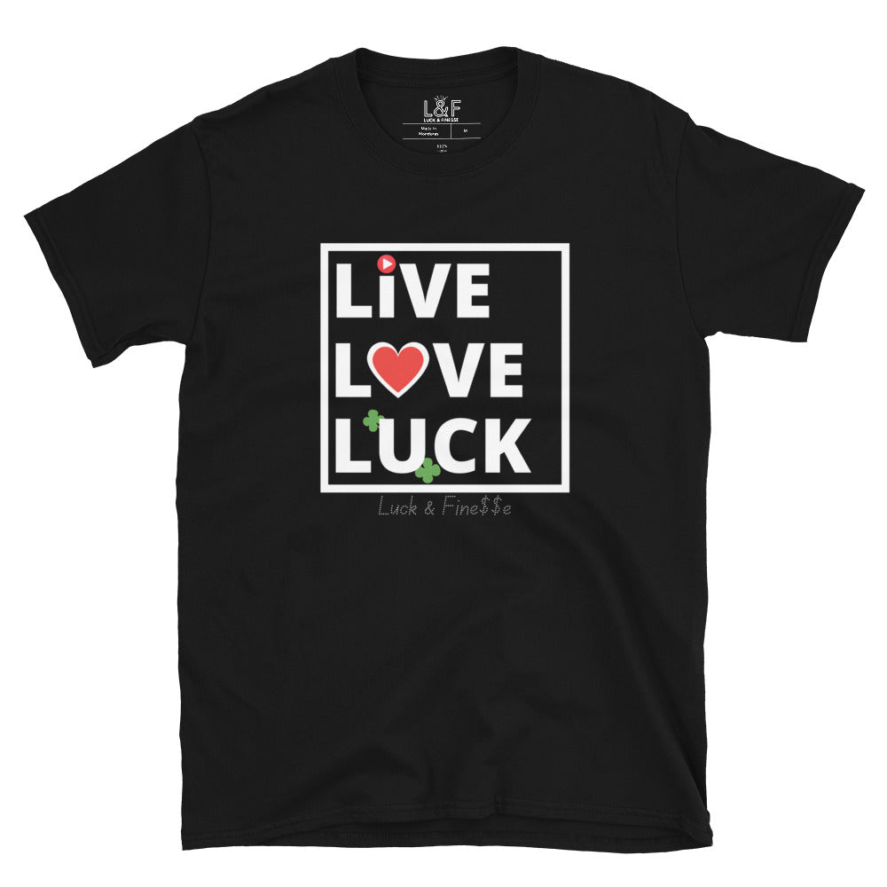 L&F Women's "Live/Love/Luck" Unisex T-Shirt