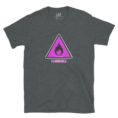 L&F Women's "Flammable" Unisex T-Shirt