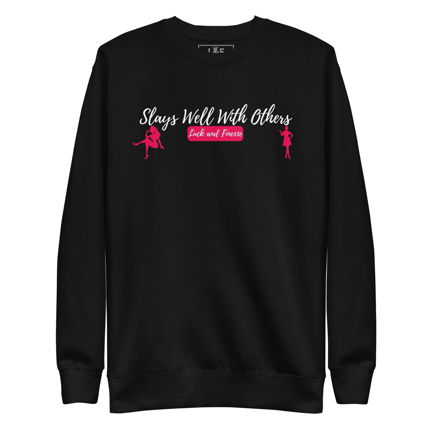 L&F Women's "Slays Well" Premium Sweatshirt