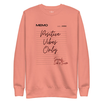 L&F Women's "Positive Vibes Only" Unisex Premium Sweatshirt