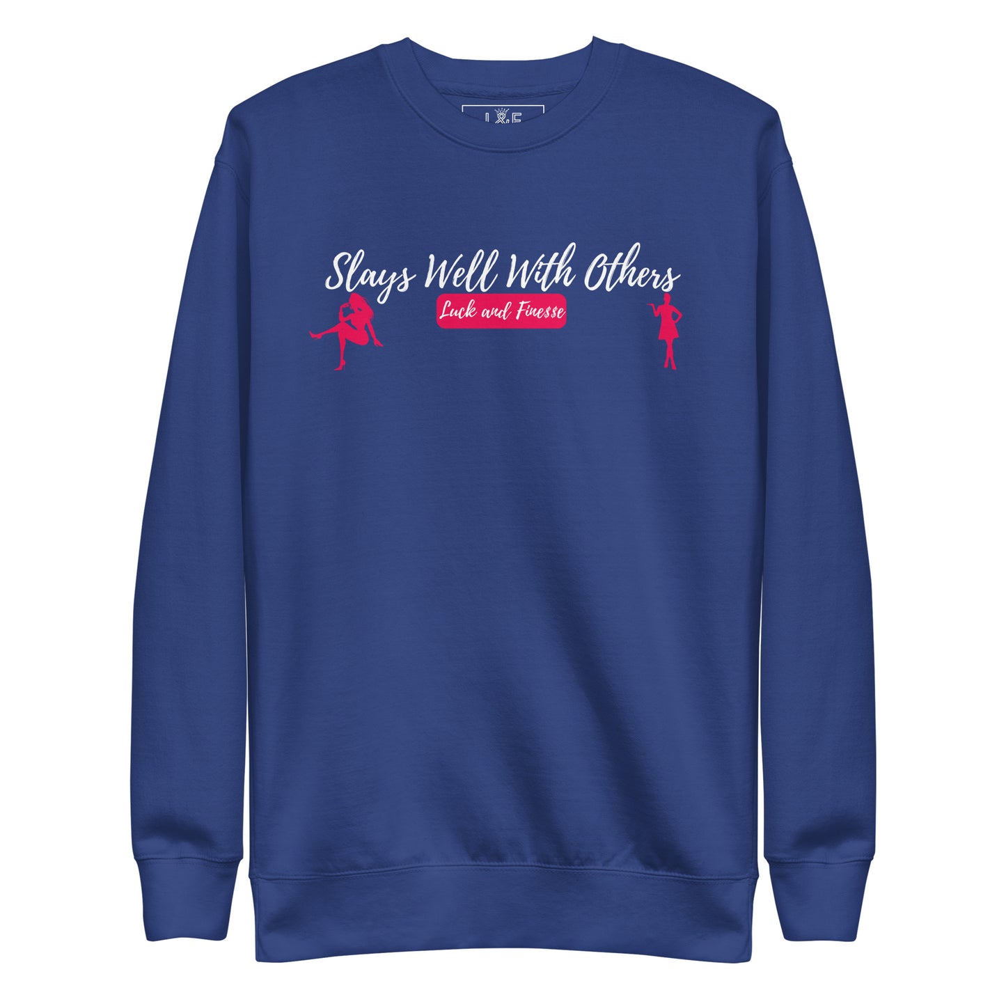 L&F Women's "Slays Well" Premium Sweatshirt